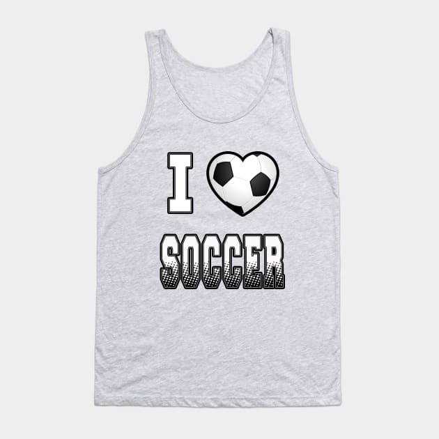 I Love Soccer T-shirt Tank Top by soccer t-shirts